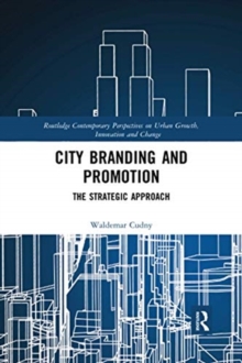 City Branding and Promotion: The Strategic Approach