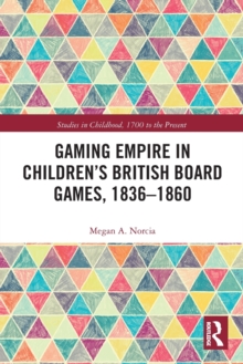 Gaming Empire in Children’s British Board Games, 1836-1860