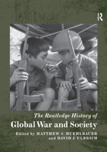 Routledge History of Global War and Society
