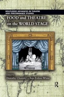 Food and Theatre on the World Stage