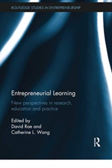 Entrepreneurial Learning: New Perspectives in Research, Education and Practice