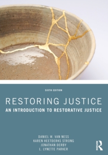 Restoring Justice: An Introduction to Restorative Justice