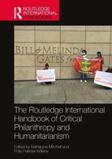 Image for The Routledge International Handbook of Critical Philanthropy and Humanitarianism