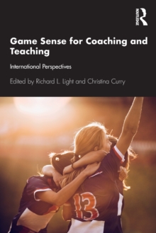 Game Sense for Teaching and Coaching: International Perspectives