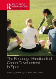 Image for The Routledge Handbook of Coach Development in Sport