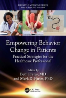 Empowering Behavior Change in Patients: Practical Strategies for the Healthcare Professional