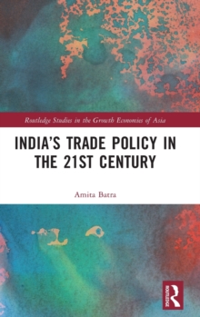 India’s Trade Policy in the 21st Century