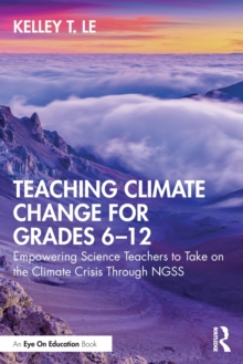 Teaching Climate Change for Grades 6-12