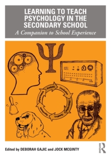 Image for Learning to teach psychology in the secondary school  : a companion to school experience