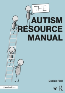 Image for The autism resource manual  : practical strategies for teachers and other education professionals