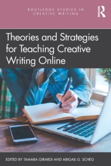 Theories and Strategies for Teaching Creative Writing Online