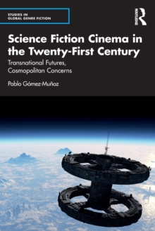Image for Science Fiction Cinema in the Twenty-First Century