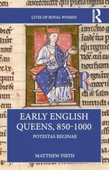 Image for Early English Queens, 850–1000