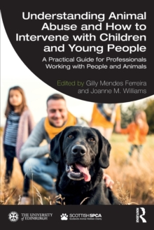 Image for Understanding Animal Abuse and How to Intervene with Children and Young People