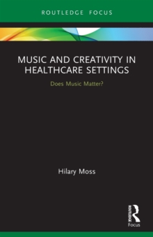Image for Music and Creativity in Healthcare Settings