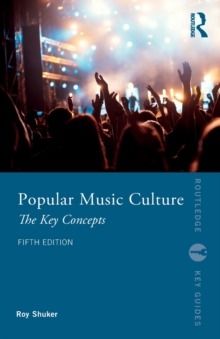 Image for Popular music culture  : the key concepts