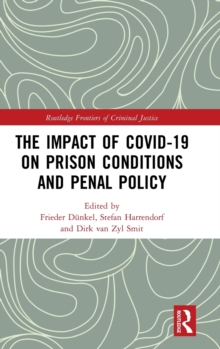 Impact of Covid-19 on Prison Conditions and Penal Policy