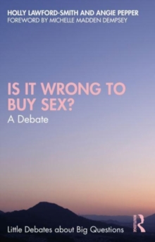Image for Is it wrong to buy sex?  : a debate