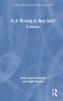 Image for Is it wrong to buy sex?  : a debate