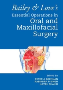 Image for Bailey & Love's Essential Operations in Oral & Maxillofacial Surgery