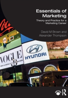 Image for Essentials of marketing  : theory and practice for a marketing career