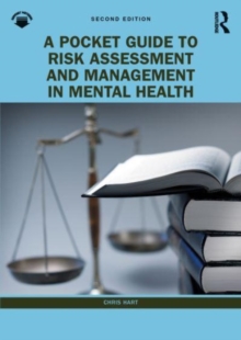Image for A Pocket Guide to Risk Assessment and Management in Mental Health