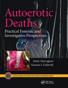 Autoerotic Deaths: Practical Forensic and Investigative Perspectives