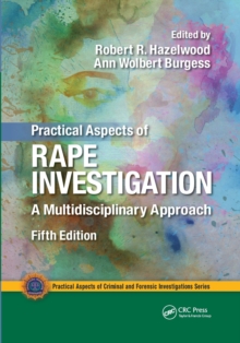 Image for Practical aspects of rape investigation  : a multidisciplinary approach