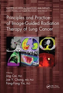 Image for Principles and Practice of Image-Guided Radiation Therapy of Lung Cancer
