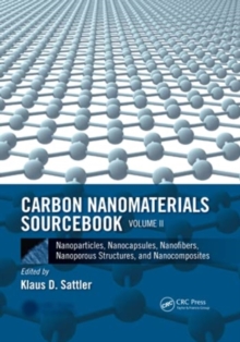 Image for Carbon nanomaterials sourcebookVolume II,: Nanoparticles, nanocapsules, nanofibers, nanoporous structures, and nanocomposites