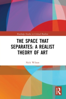Space that Separates: A Realist Theory of Art