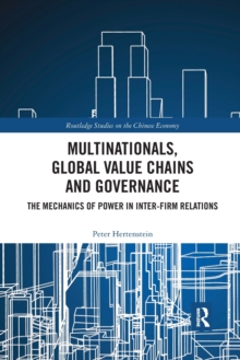 Image for Multinationals, Global Value Chains and Governance
