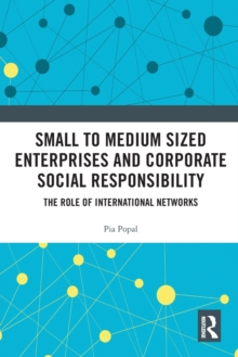 Small to Medium Sized Enterprises and Corporate Social Responsibility