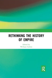 Rethinking the History of Empire