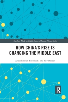 How China's Rise is Changing the Middle East