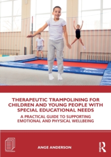 Image for Therapeutic Trampolining for Children and Young People with Special Educational Needs