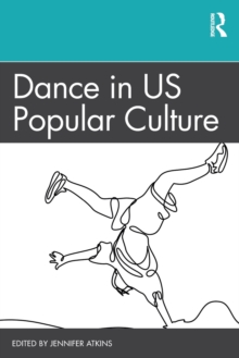 Dance in US Popular Culture