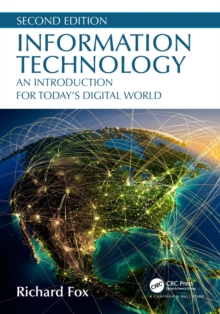 Information Technology: An Introduction for Today’s Digital World