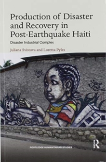 Image for Production of Disaster and Recovery in Post-Earthquake Haiti