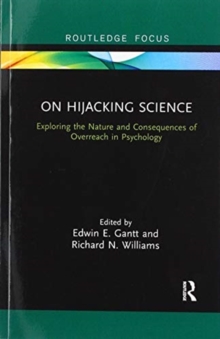 Image for On hijacking science  : exploring the nature and consequences of overreach in psychology