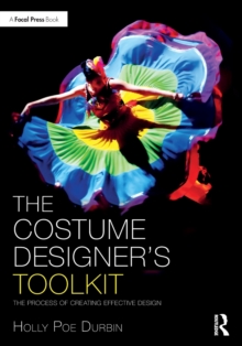 The Costume Designer’s Toolkit: The Process of Creating Effective Design