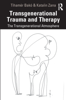 Transgenerational Trauma and Therapy: The Transgenerational Atmosphere