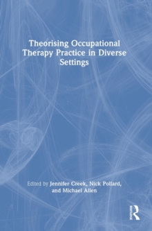 Image for Theorising occupational therapy practice in diverse settings