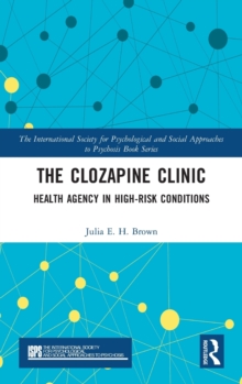 The Clozapine Clinic: Health Agency in High-Risk Conditions