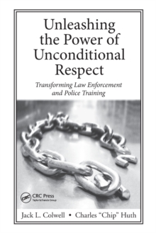 Unleashing the Power of Unconditional Respect