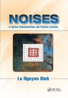 Image for Noises in Optical Communications and Photonic Systems