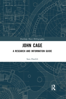 John Cage: A Research and Information Guide