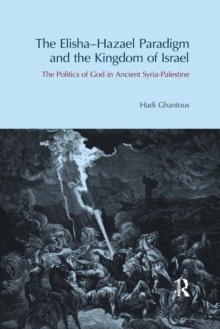 Elisha-Hazael Paradigm and the Kingdom of Israel