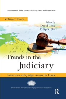 Trends in the Judiciary: Interviews with Judges Across the Globe, Volume Three