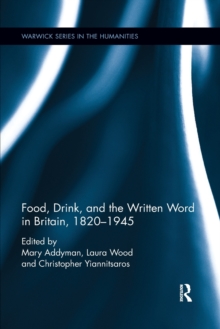 Image for Food, Drink, and the Written Word in Britain, 1820-1945